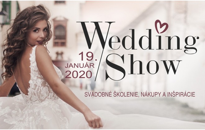 Wedding show - svadobné školenie, nákupy a inšpirácie